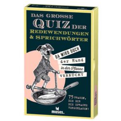 Das große Quiz der Redewendungen und Sprichwörter